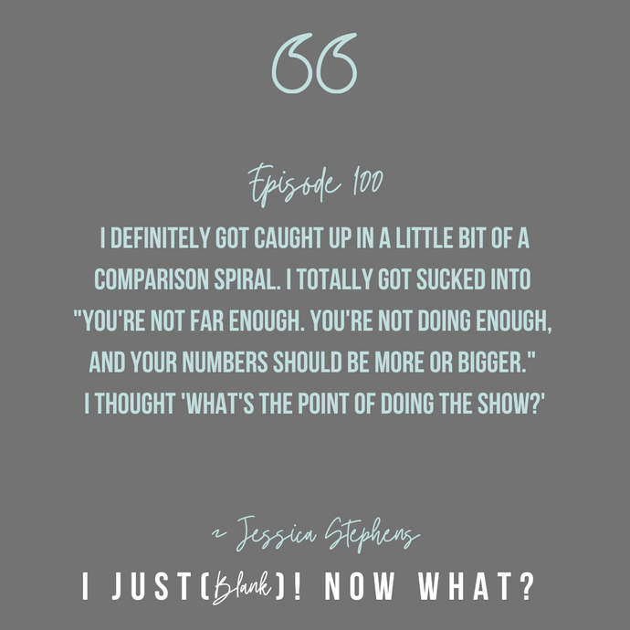 I Just (Feel Like It’s Not Enough)! Now What? With Jessica Stephens