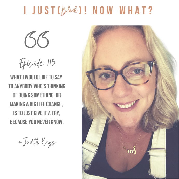 I Just (Moved to the South of France)! Now What? with Judith Keys